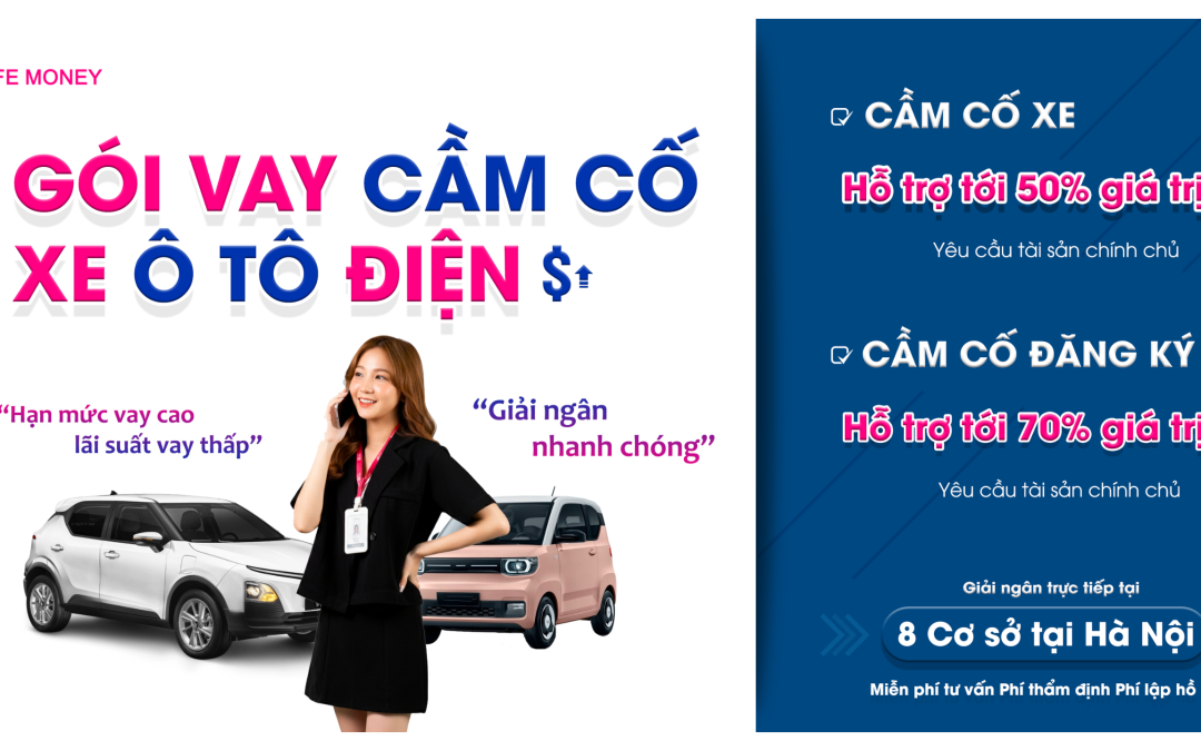 GỠ RỐI TÀI CHÍNH – BẰNG CÁCH CẦM CỐ TÀI SẢN [Xe xăng và Xe điện]