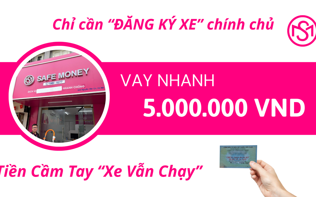 Vay nhanh 5 triệu – Không cần chứng minh thu nhập